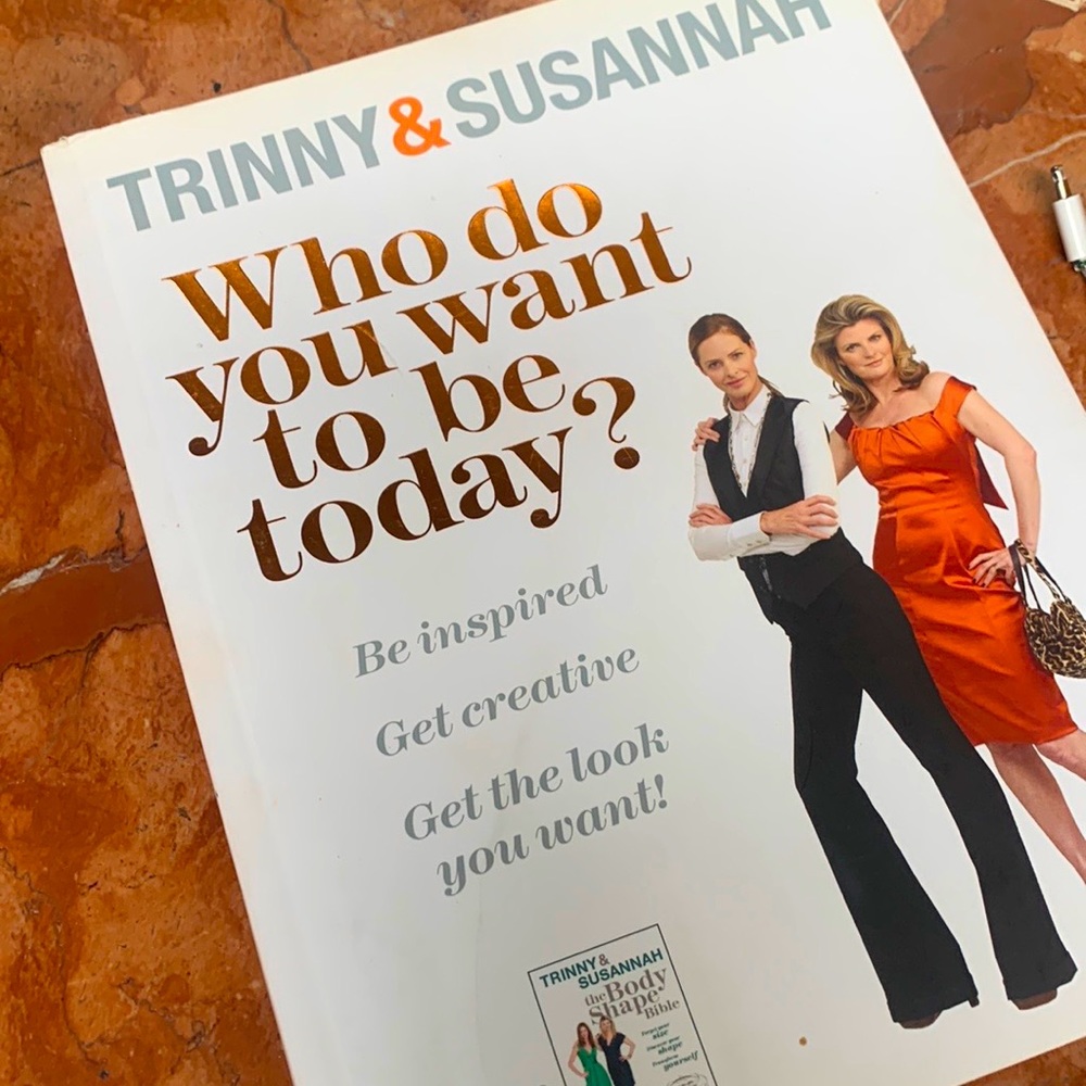 Who Do You Want to be Today by Trinity &Susannah Book